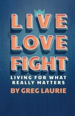 Live Love Fight (eBook, ePUB) - Laurie, Greg