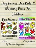 Dog Poems For Kids: Rhyming Books For Children - Dog & Unicorn Jerks (eBook, ePUB) Dog Poems For Kids: Rhyming Books For Children - Dog & Unicorn Jerks (eBook, ePUB)