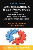 Benchmarking Best Practices for Maintenance, Reliability and Asset Management (eBook, ePUB)