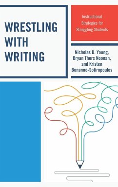 Wrestling with Writing - Young, Nicholas D.; Noonan, Bryan Thors; Bonanno-Sotiropoulos, Kristen