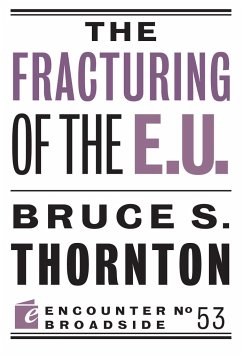 The Fracturing of the E.U. - Thornton, Bruce S.