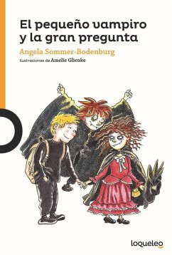 El pequeño vampiro y la gran pregunta - Sommer-Bodenburg, Angela