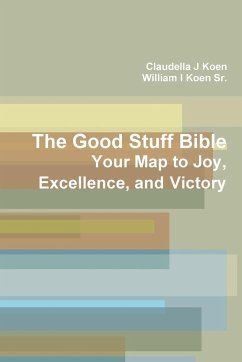The Good Stuff Bible - Koen, Claudella J