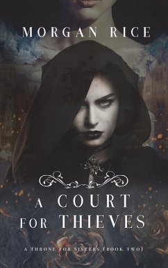 A Court for Thieves (A Throne for Sisters-Book Two) - Rice, Morgan