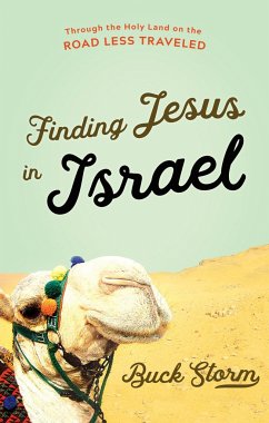 Finding Jesus in Israel - Storm, Buck