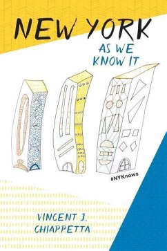 New York as We Know It - Chiappetta, Vincent J. New York as We Know It - Chiappetta, Vincent J.