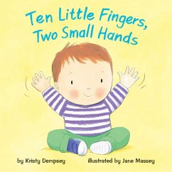 Ten Little Fingers, Two Small Hands - Dempsey, Kristy