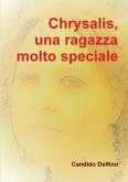 Chrysalis, una ragazza molto speciale Chrysalis, una ragazza molto speciale