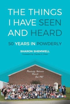 The Things I Have Seen and Heard - Shemwell, Sharon
