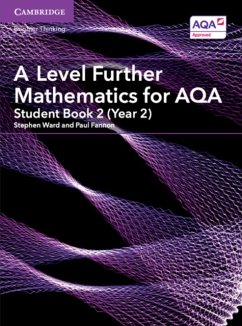 A Level Further Mathematics for AQA Student Book 2 (Year 2) - Ward, Stephen; Fannon, Paul