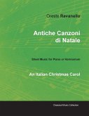 Antiche Canzoni di Natale - An Italian Christmas Carol - Sheet Music for Piano or Harmonium