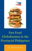 Fast Food Globalization in the Provincial Philippines