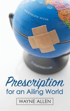 Prescription for an Ailing World