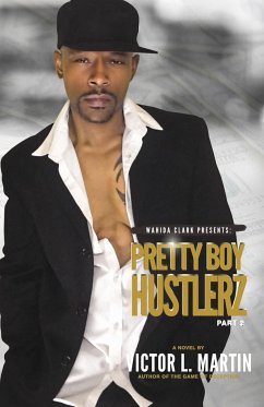 Pretty Boy Hustlerz II - Martin, Victor L.