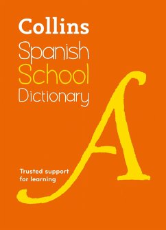 Collins Spanish School Dictionary: Trusted Support for Learning - Collins Dictionaries