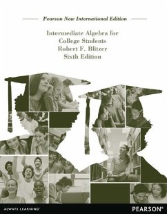 Intermediate Algebra for College Students: Pearson New International Edition - Blitzer, Robert F.