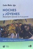 Noches y jóvenes : manual para intervenir en el ocio juvenil