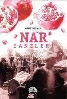 Nar Taneleri - Güven, Ahmet