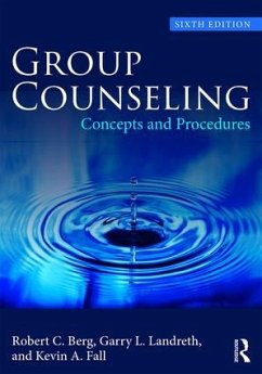Group Counseling - Berg, Robert C.; Landreth, Garry L.; Fall, Kevin A.