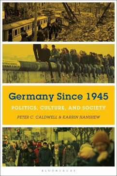 Germany Since 1945 - Caldwell, Professor Peter C. (Rice University, USA); Hanshew, Professor Karrin (Michigan State University, USA)