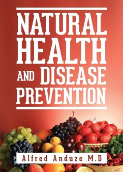 Natural Health and Disease Prevention - Anduze, Alfred