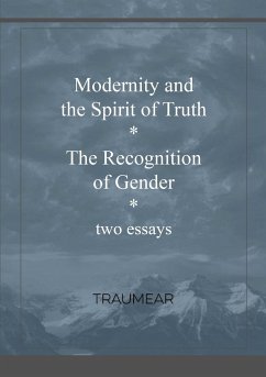 Modernity and the Spirit of Truth & The Recognition of Gender - Traumear