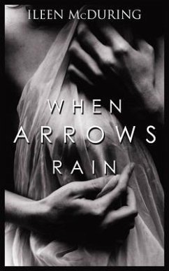 When Arrows Rain (eBook, ePUB) - McDuring, Ileen