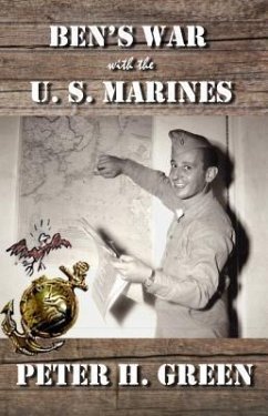 Ben's War with the U. S. Marines (eBook, ePUB) - Green, Peter H