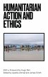 Humanitarian Action and Ethics - Bild 1