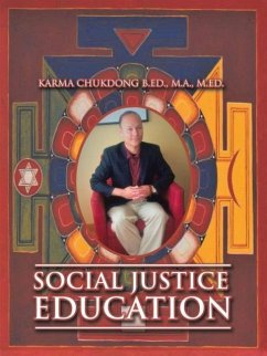 Social Justice Education - Chukdong B. Ed., M. A. M. Ed.