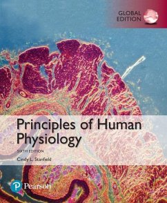 Principles of Human Physiology, Global Edition - Stanfield, Cindy