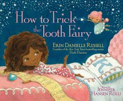 How to Trick the Tooth Fairy - Russell, Erin Danielle