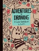 Adventures in Drawing: A Guided Sketchbook