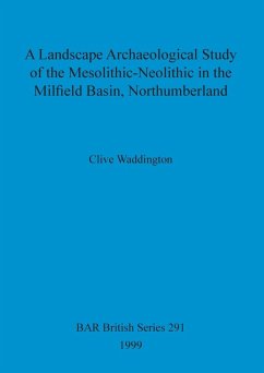 Cover A Landscape Archaeological Study of the Mesolithic-Neolithic in the Milfield Basin, Northumberland