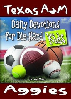 Daily Devotions for Die-Hard Kids Texas A&M Aggies - Mcminn, Ed