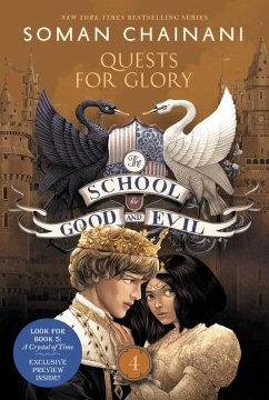 The School for Good and Evil 04. Quests for Glory - Chainani, Soman