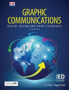 Graphic Communications: Digital Design and Print Essentials - Prust, Z. A.; Deal, Peggy B.