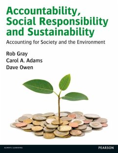 Accountability, Social Responsibility and Sustainability: Accounting for Society and the Environment - Gray, Rob; Adams, Carol; Owen, Dave