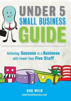 Under 5 Small Business Guide - Weir, Bob
