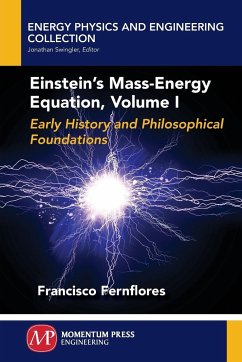 Einstein's Mass-Energy Equation, Volume I - Fernflores, Francisco