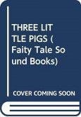 THREE LITTLE PIGS