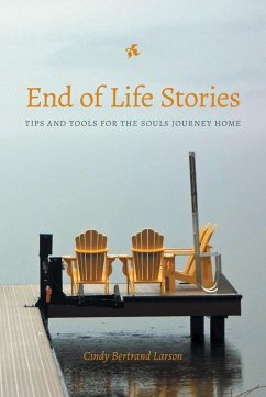 End of Life Stories - Larson, Cindy Bertrand