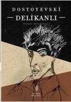 Delikanli - Mihaylovic Dostoyevski, Fyodor