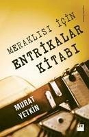 Entrikalar Kitabi - Yetkin, Murat