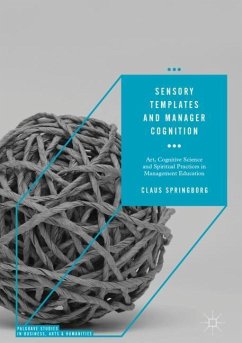 Sensory Templates and Manager Cognition - Springborg, Claus
