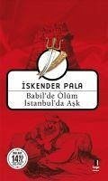 Babildede Ölüm Istanbulda Ask Midi Boy - Pala, Iskender
