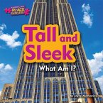 Tall and Sleek: What Am I?