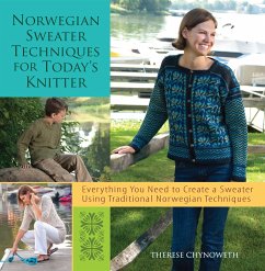 Norwegian Sweater Techniques for Today's Knitter - Chynoweth, Therese