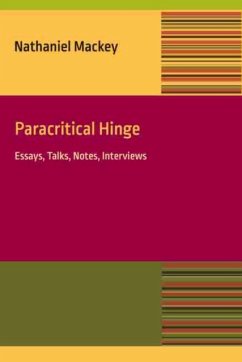 Paracritical Hinge: Essay, Talks, Notes, Interviews - Mackey, Nathaniel