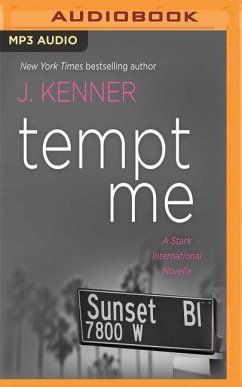 Tempt Me: A Stark International Novella - Kenner, J.